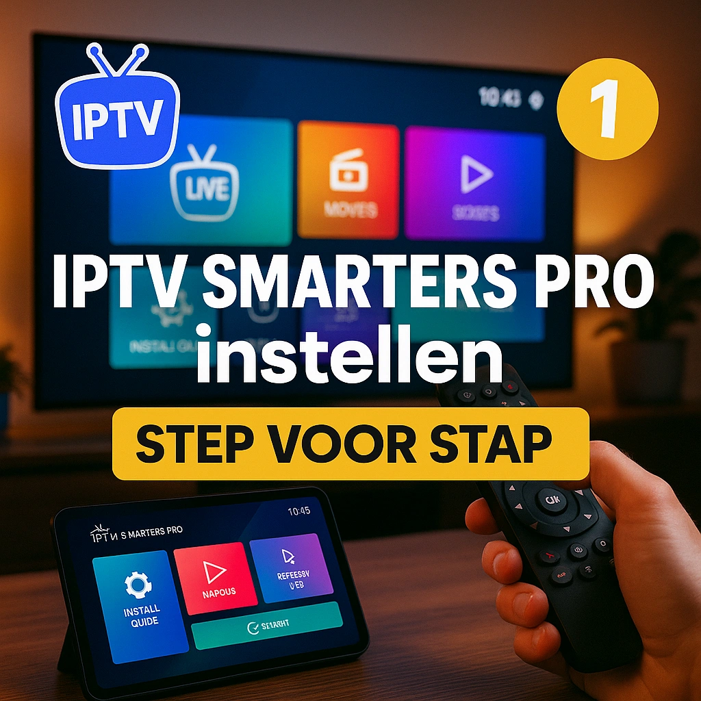 IPTV Smarters Pro instellen stap voor stap